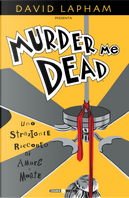 Murder me dead by David Lapham