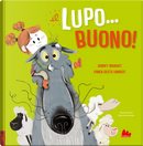 Il lupo... buono! by Audrey Bouquet