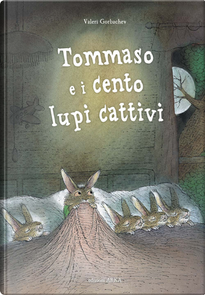 Tommaso e i cento lupi cattivi by Valeri Gorbachev