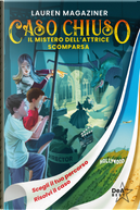Il mistero dell'attrice scomparsa. Caso chiuso by Lauren Magaziner