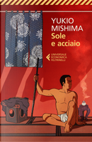 Sole e acciaio by Yukio Mishima