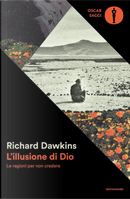 L'illusione di Dio. Le ragioni per non credere by Richard Dawkins