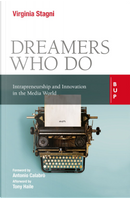 Dreamers who do. Intrapreneurship and innovation in the media world by Virginia Stagni