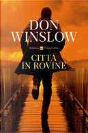 Città in rovine by Don Winslow