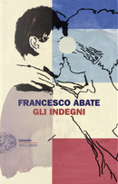 Gli indegni by Francesco Abate