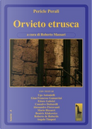 Orvieto etrusca by Pericle Perali