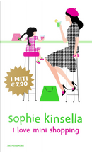 I love mini shopping by Sophie Kinsella
