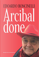 Arcibaldone by Edoardo Boncinelli