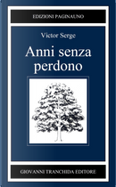 Anni senza perdono by Victor Serge