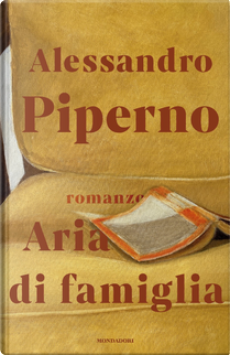 Aria di famiglia by Alessandro Piperno