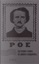 La lettre volée et autres enquêtes by Edgar Allan Poe
