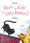 Dov'è la casa di Gatto Nerone? by Pino Pace