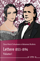 Lettere. Vol. 1: 1853-1896 by Clara Wieck Schumann, Johannes Brahms