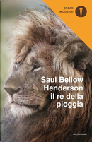 Henderson il re della pioggia by Saul Bellow