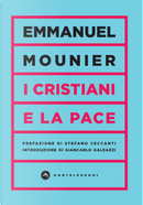 I cristiani e la pace by Emmanuel Mounier