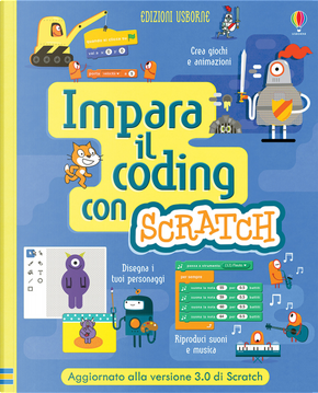 Impara il coding con Scratch by Jonathan Melmoth, Louie Stowell, Rosie Dickins
