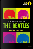 The Beatles. L'opera completa by Ian McDonald