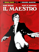 Il maestro. Vol. 1 by Aldo Di Gennaro, Mino MIlani