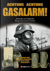 Achtung Achtung Gasalarm! The gas mask and its container by Giancarlo Persic, Mattia Carloni, Pietro Galeotti, Roberto Chiacchiarini