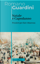 Natale e Capodanno. Pensieri per fare chiarezza by Romano Guardini