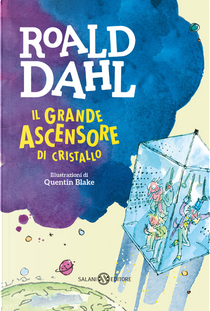 Il grande ascensore di cristallo by Roald Dahl