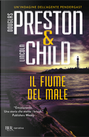Il fiume del male by Douglas Preston, Lincoln Child