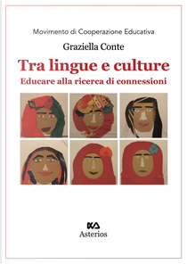 Tra lingue e culture. Educare alla ricerca di connessioni by Graziella Conte