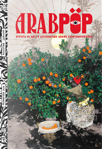 Arabpop. Rivista di arti e letterature arabe contemporanee vol. 6