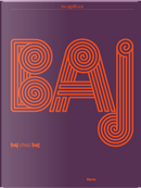 BAJ. Baj chez Baj