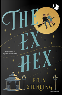 The ex hex. Ediz. italiana by Erin Sterling