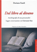 Dal libro al divano. Autobiografia di una psicoanalisi. Saggio-conversazione con Giovanni Sias by Doriano Fasoli