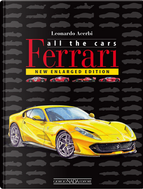 Ferrari. All the Cars by Leonardo Acerbi
