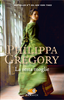 La sesta moglie by Philippa Gregory