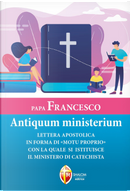 Antiquum ministerium by Francesco (Jorge Mario Bergoglio)