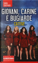 Giovani, carine e bugiarde. Cattive by Sara Shepard