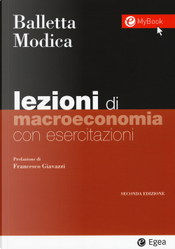 Lezioni di macroeconomia. Con esercitazioni by Luigi Balletta, Salvatore Modica Lezioni di macroeconomia. Con esercitazioni by Luigi Balletta, Salvatore Modica