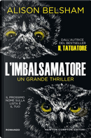 L'imbalsamatore by Alison Belsham