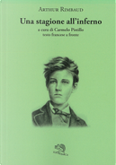 Una stagione all'inferno. Testo francese a fronte by Arthur Rimbaud