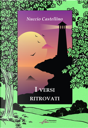 I versi ritrovati by Nuccio Castellino