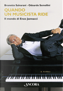 Quando un musicista ride. Il mondo di Enzo Jannacci by Brunetto Salvarani, Odoardo Semellini