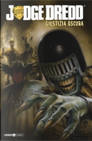 Giustizia oscura. Judge Dredd by John Wagner