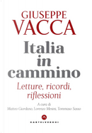 Italia in cammino. Letture, ricordi, riflessioni by Giuseppe Vacca