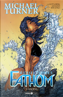 Fathom. Vol. 6: L' ascesa by Alex Konat, Beth Sotelo, Michael Turner, Scott Lobdell