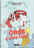 Onde e altre fiabe by Domenico Di Cesare, Riccardo Grifoni