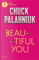 Beautiful you by Chuck Palahniuk