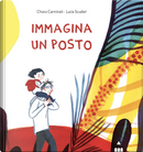 Immagina un posto by Chiara Carminati