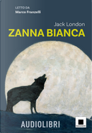 Zanna Bianca by Jack London