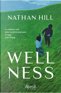 Wellness by Nathan Hill