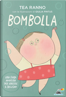 Bombolla. Una fiaba moderna per vincere il bullismo by Tea Ranno