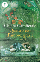 Quattro etti d'amore, grazie by Chiara Gamberale